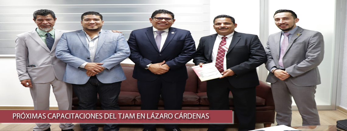 Próximas capacitaciones del TJAM en Lázaro Cárdenas